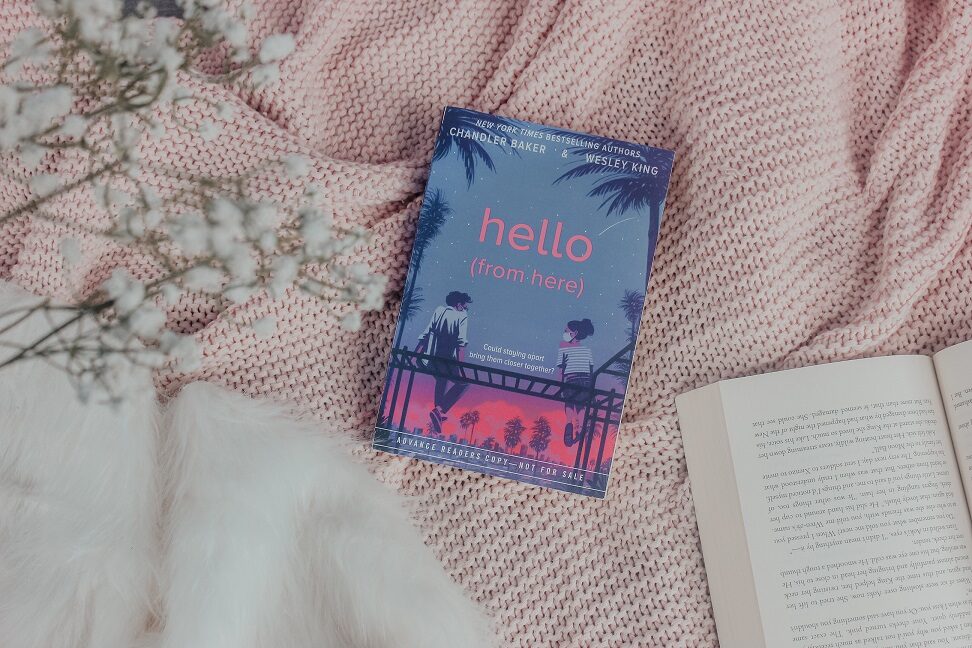 Hello (from Here) by Chandler Baker & Wesley King ARC Review